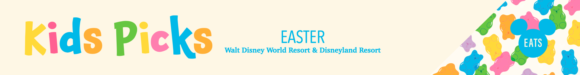 Kids Picks, Easter and Walt Disney World Resort and Disneyland Resort